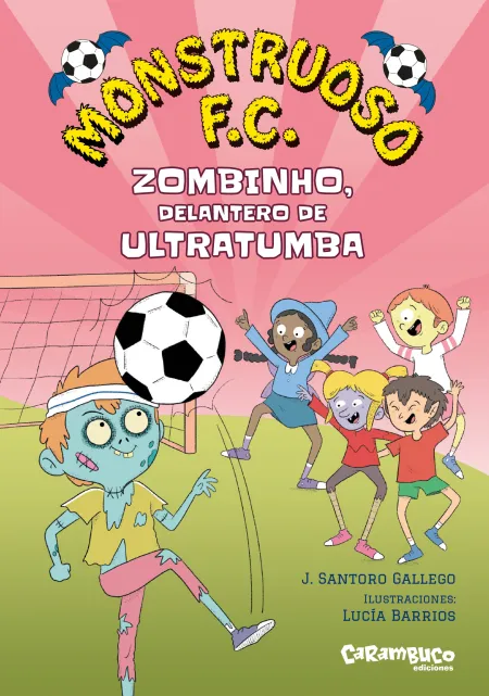 Monstruoso F. c. Zombinho, Delantero de Ultratumba
