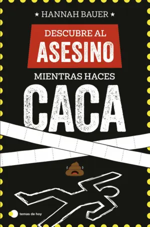 Descubre Al Asesino Mientras Haces Caca