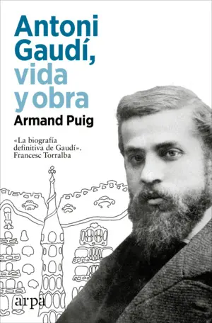 Antoni Gaudí, Vida y Obra
