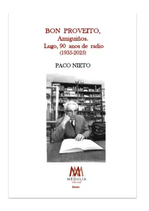 Bon Proveito, Amiguiños Lugo, Noventa Anos de Radio 1935-2025