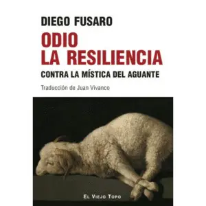 Odio a la Resiliencia