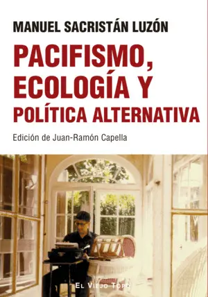 PACIFISMO, ECOLOGIA Y POLITICA ALTERNATIVA