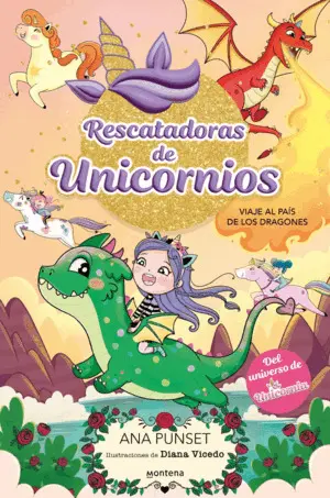 Rescatadoras de Unicornios 6 - Viaje Al Pais de los Dragones