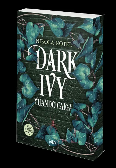 Dark Ivy. Cuando Caiga