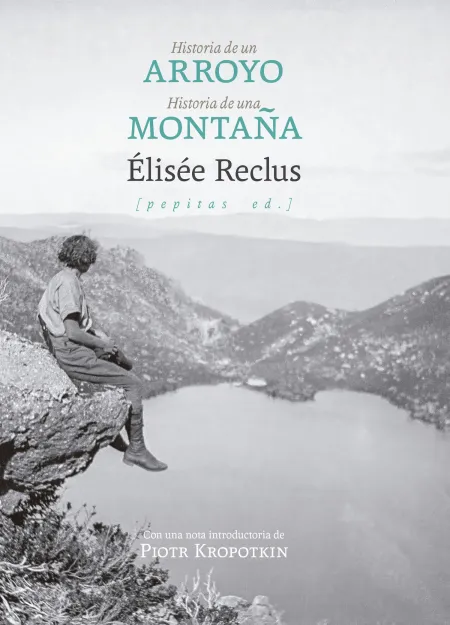 Historia de un Arroyo Seguido de Historia de una Montaña