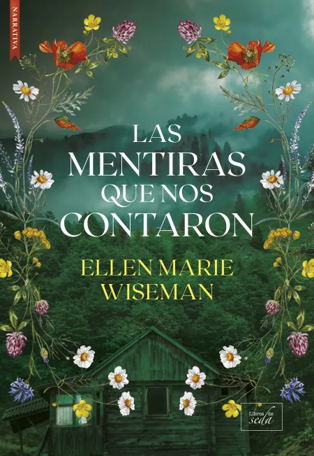 Las Mentiras que nos Contaron