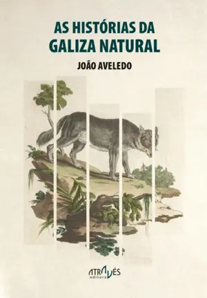 AS HISTÓRIAS DA GALIZA NATURAL