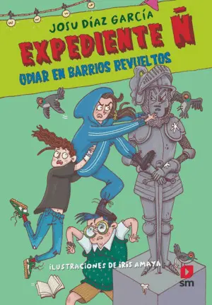Expediente Ñ:odiar en Barrios Revueltos