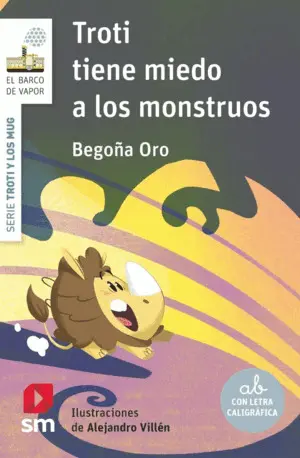Troti Tiene Miedo a los Monstruos