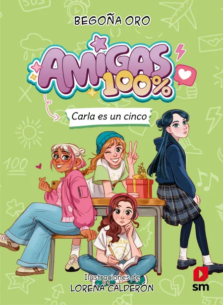 Amigas 100 % 2. Carla Es un Cinco