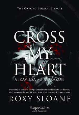 Cross My Heart Atraviesa mi Corazon. The Oxford Legacy 1
