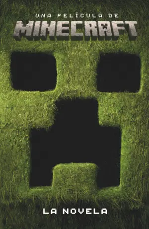 Una Película de Minecraft. La Novela