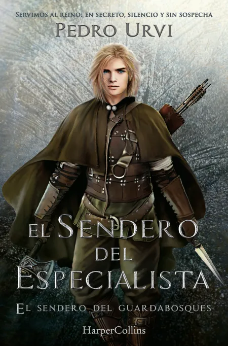 El Sendero del Especialista (El Sendero del Guardabosques, Libro 6)