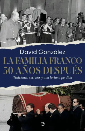 La Familia Franco. 50 Años Después