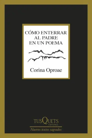 Cómo Enterrar Al Padre en un Poema