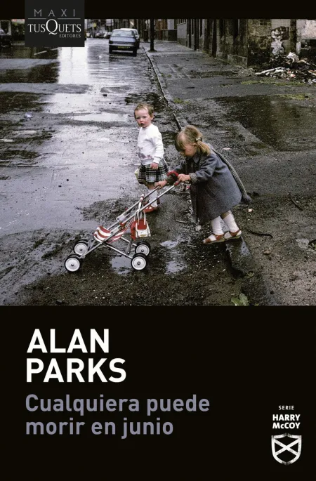 Cualquiera Puede Morir en Junio (Serie Harry Mccoy