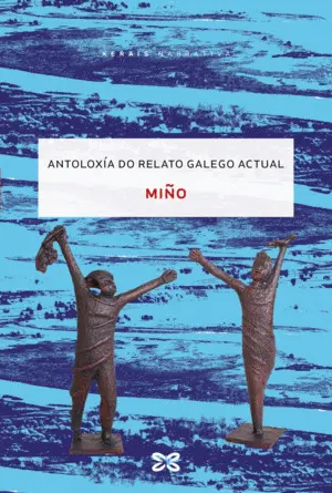 Miño. Antoloxía Do Relato Galego Actual