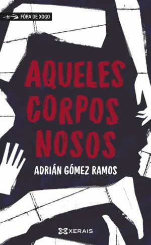 Aqueles Corpos Nosos