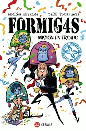 Formigas. Mision Entroido