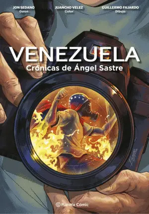 Venezuela Crónicas de Ángel Sastre (Novela Gráfica)