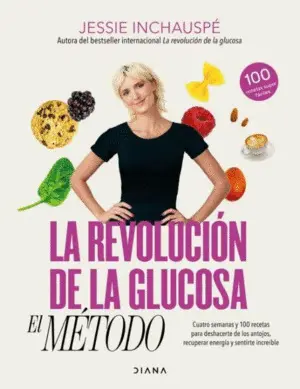 La Revolucion de la Glucosa: el Metodo