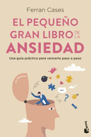 El Pequeño Gran Libro de la Ansiedad