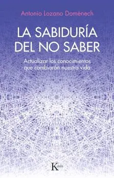 La Sabiduría del no Saber
