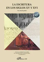 La Escritura en los Siglos Xv y Xvi. Una Eclosión Gráfica