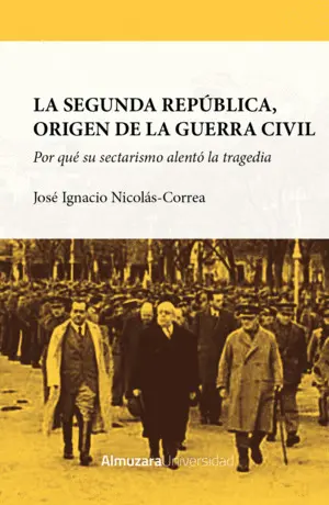 La Segunda República, Origen de la Guerra Civil