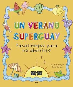 Un Verano Superguay