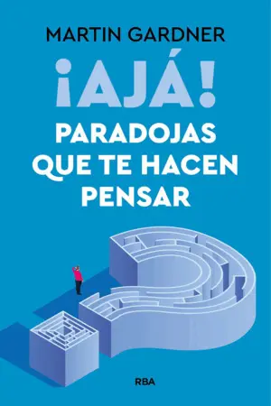 ¡Ajá! Paradojas que te Hacen Pensar