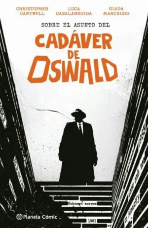 Sobre el Asunto del Cadaver de Oswald