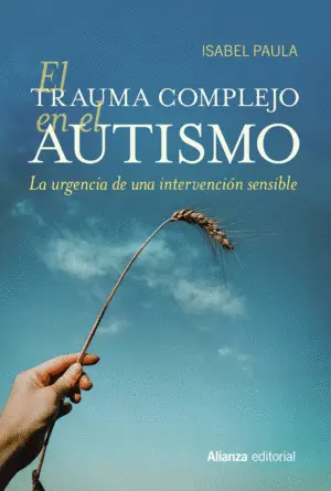 El Trauma Complejo en el Autismo