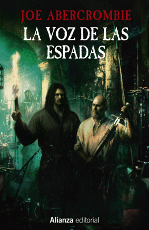 LA VOZ DE LAS ESPADAS. LA PRIMERA LEY: LIBRO I