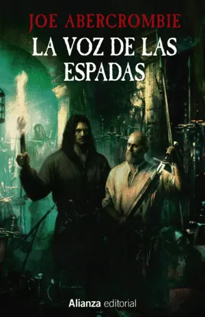 La Voz de las Espadas. La Primera Ley: Libro I