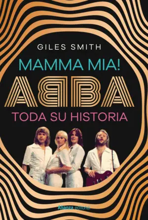 Mamma Mia! Abba, Toda Su Historia