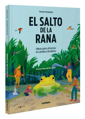 El Salto de la Rana. Ideas para Afrontar el Cambio Climático