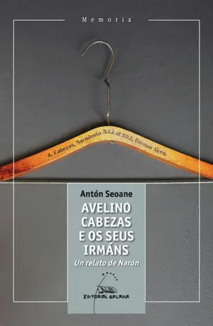 Avelino Cabezas e os Seus Irmans. Un Relato de Naron