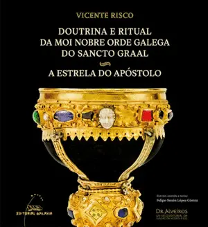 Doutrina e Ritual Da Moi Nobre Orde Galega Do Sanc