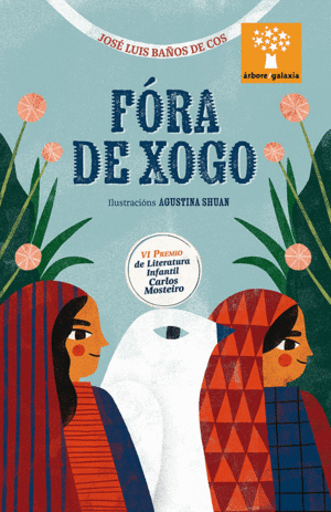 FORA DE XOGO ( VI PREMIO DE LITERATURA INFANTIL CARLOS MOSTEIRO)