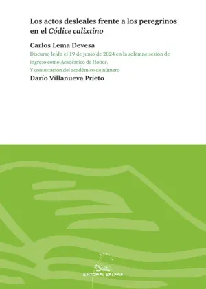 Los Actos Desleales Frente a los Peregrinos en el Códice Calixtino
