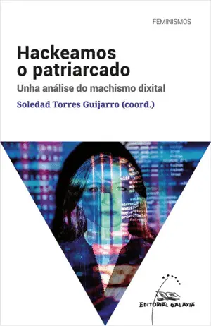 (G). Hackeamos o Patriarcado:analise Machismo Dixital