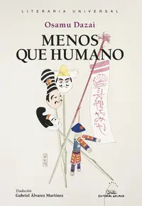 Menos que Humano. (Literatura Universal)