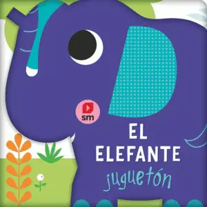 El Elefante Jugueton (Libros de Baño)