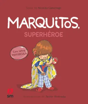 Marquitos,Superheroe. Marquitos 6