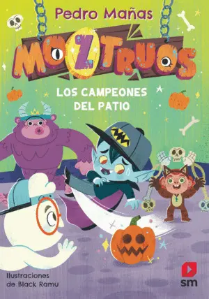 Moztruos 9: los Campeones del Patio