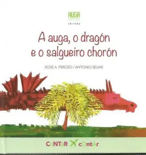 A Auga, o Dragón e o Salgueiro Chorón