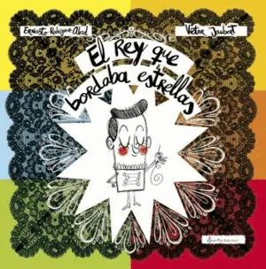 El Rey que Bordaba Estrellas
