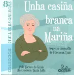 Unha Casiña Branca Na Mariña. Mulleres Galegas