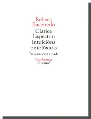 Clarice Lispector: Intuicións Ontolóxicas